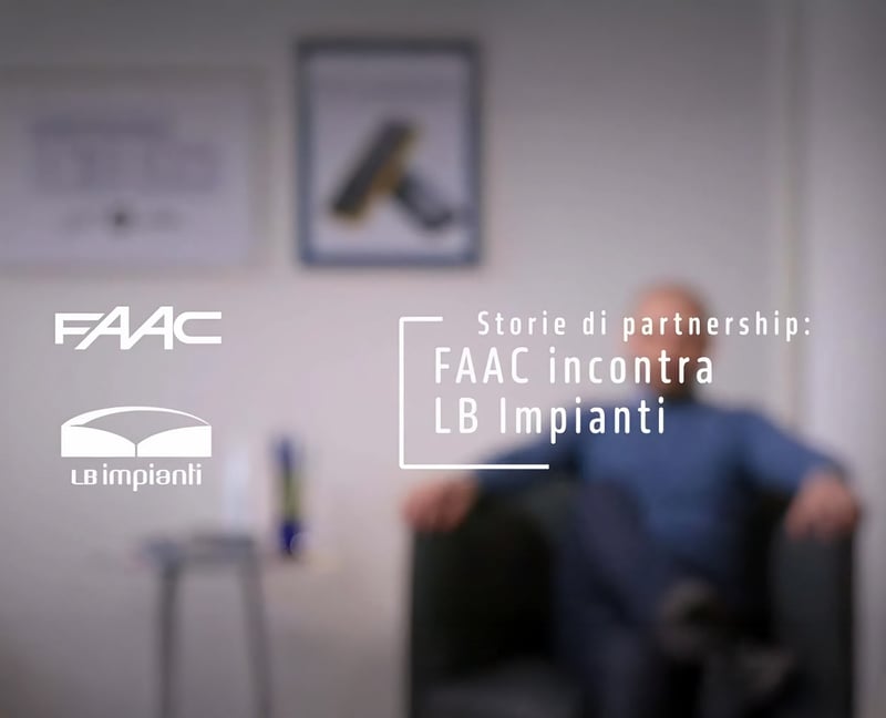 Storie di Partnership: FAAC incontra LB Impianti