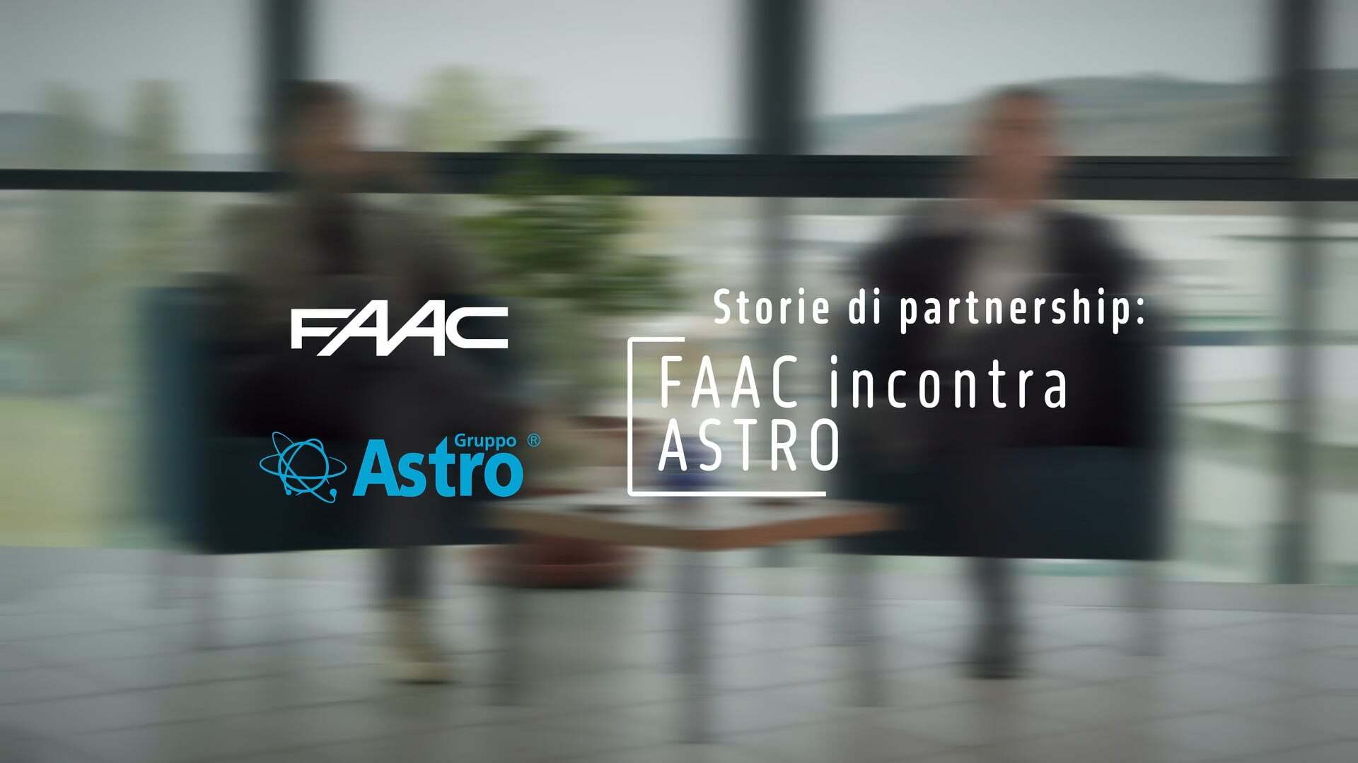 Storie di Partnership: FAAC incontra ASTRO